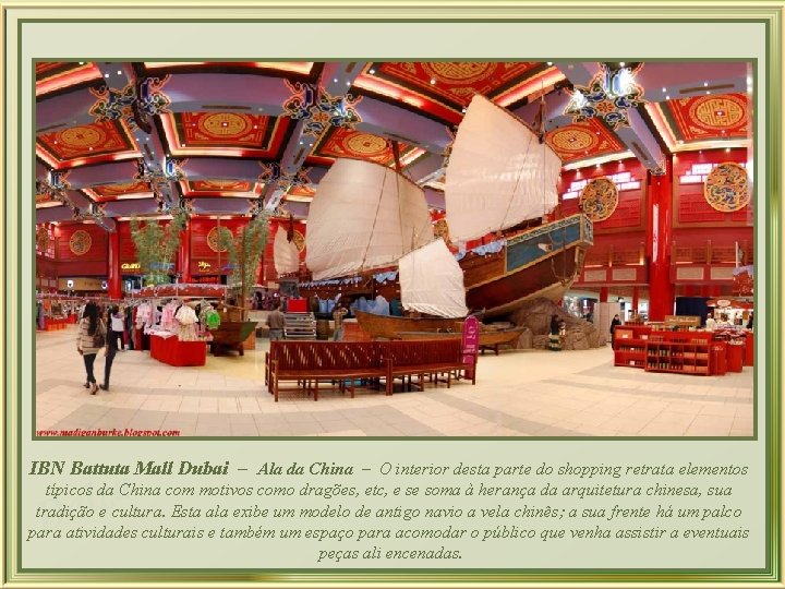 IBN Battuta Mall Dubai – Ala da China – O interior desta parte do