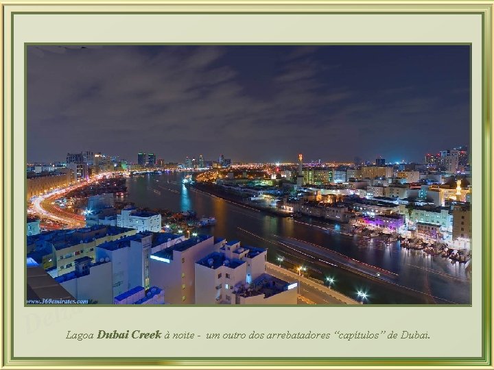 a z l De Lagoa Dubai Creek à noite - um outro dos arrebatadores