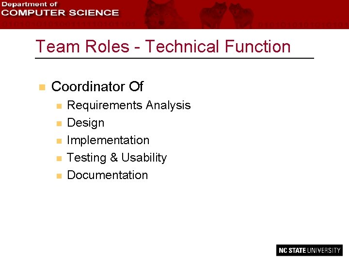 Team Roles - Technical Function n Coordinator Of n n n Requirements Analysis Design