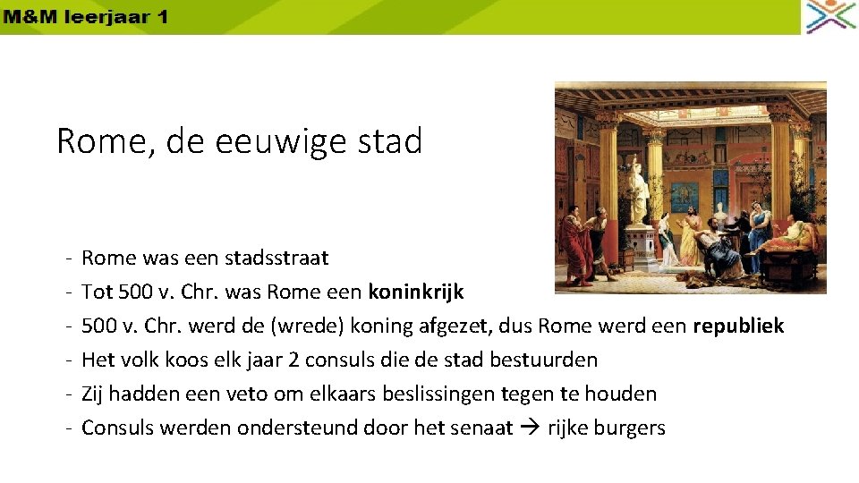 Rome, de eeuwige stad - Rome was een stadsstraat Tot 500 v. Chr. was