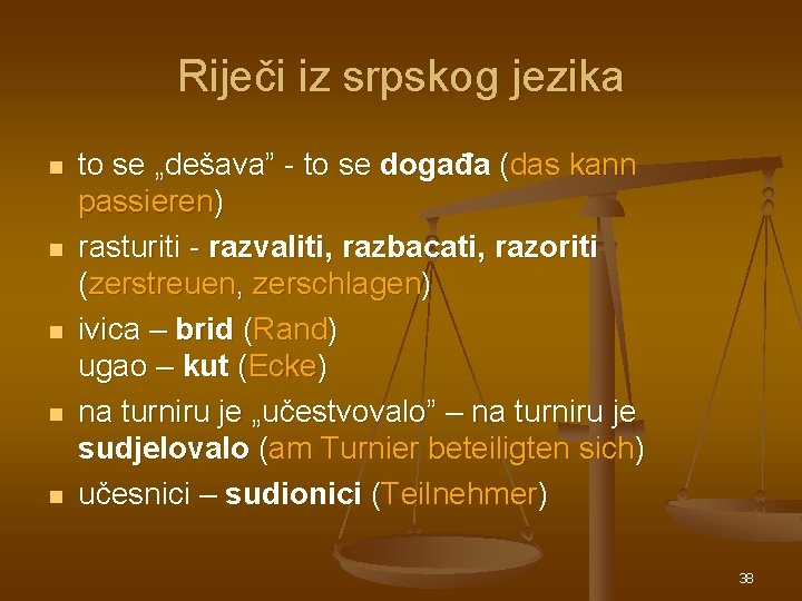 Riječi iz srpskog jezika n n n to se „dešava” - to se događa Riječi iz srpskog jezika n n n to se „dešava” - to se događa
