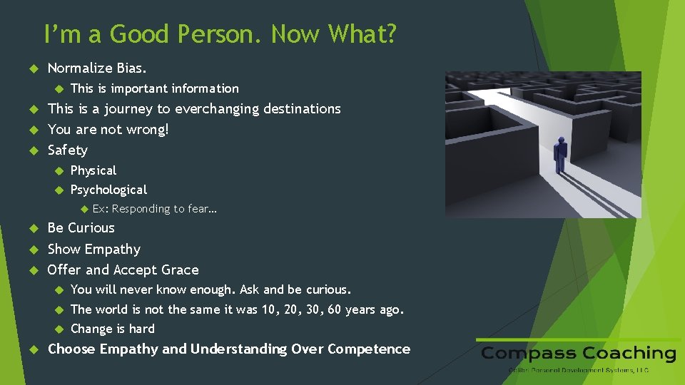 I’m a Good Person. Now What? Normalize Bias. This is important information This is