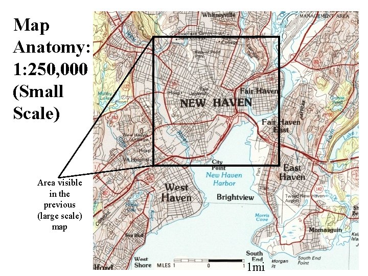 Map Anatomy: 1: 250, 000 (Small Scale) Area visible in the previous (large scale)