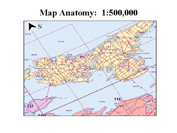 Map Anatomy: 1: 500, 000 N 