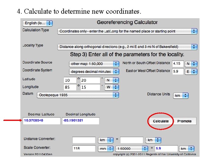 4. Calculate to determine new coordinates. 