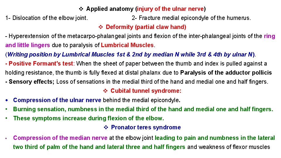 v Applied anatomy (injury of the ulnar nerve) 1 - Dislocation of the elbow