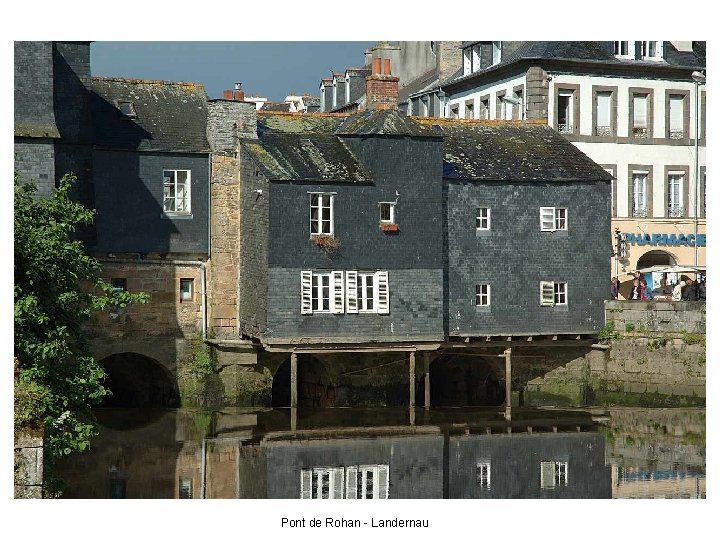 Pont de Rohan - Landernau 