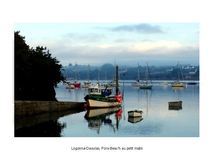 Logonna-Daoulas, Pors-Beac'h au petit matin 