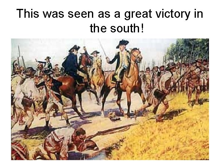 This was seen as a great victory in the south! 