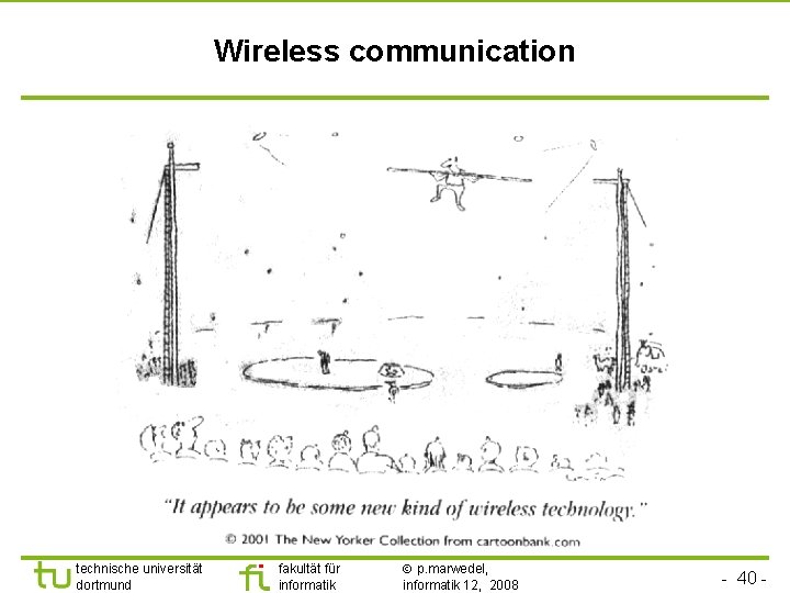 Wireless communication technische universität dortmund fakultät für informatik p. marwedel, informatik 12, 2008 -