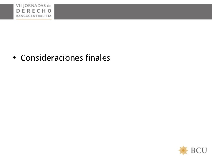  • Consideraciones finales 