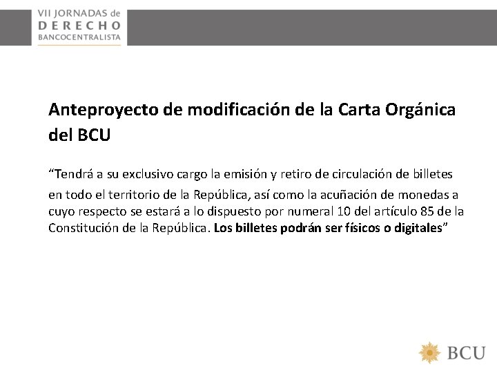 Anteproyecto de modificación de la Carta Orgánica del BCU “Tendrá a su exclusivo cargo