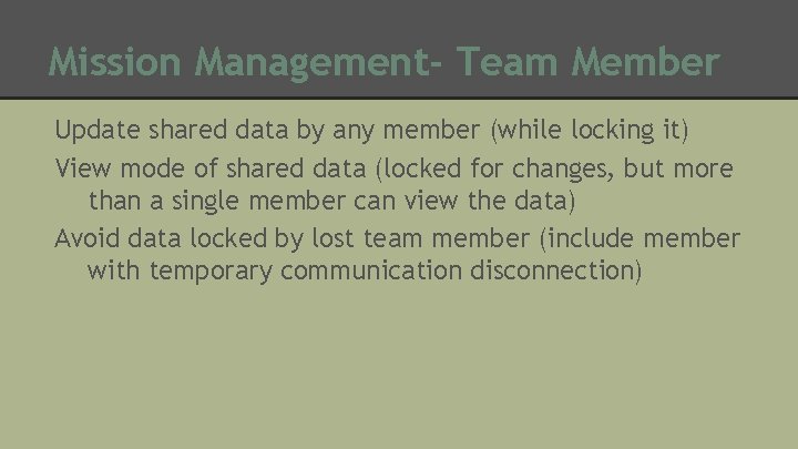 Mission Management- Team Member Update shared data by any member (while locking it) View