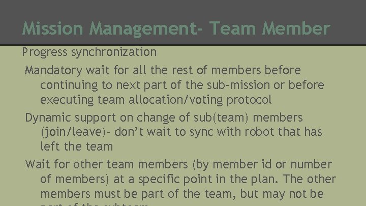 Mission Management- Team Member Progress synchronization Mandatory wait for all the rest of members