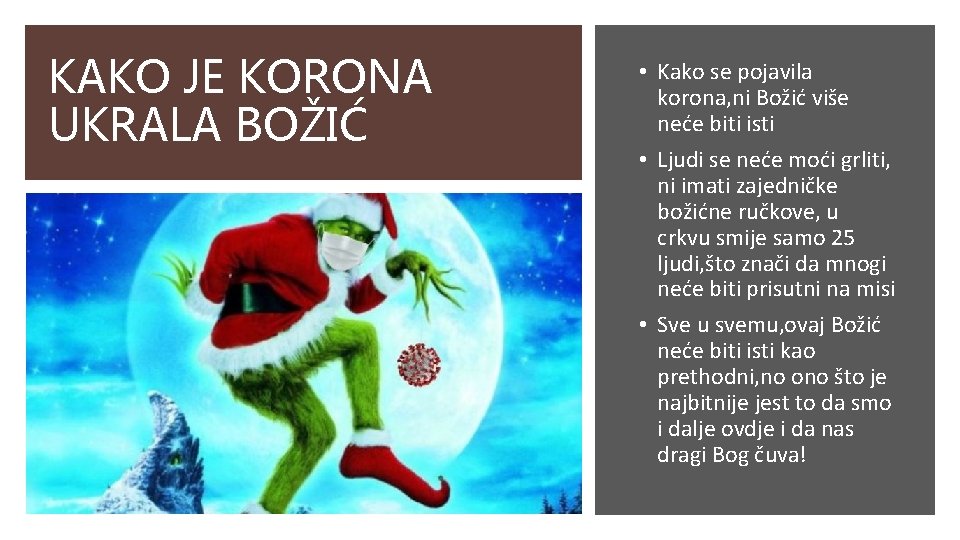 KAKO JE KORONA UKRALA BOŽIĆ • Kako se pojavila korona, ni Božić više neće