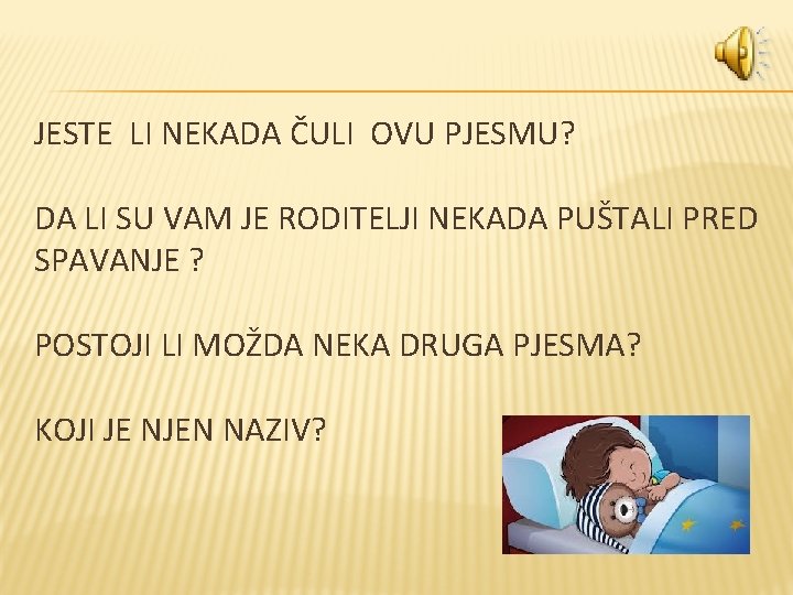 JESTE LI NEKADA ČULI OVU PJESMU? DA LI SU VAM JE RODITELJI NEKADA PUŠTALI JESTE LI NEKADA ČULI OVU PJESMU? DA LI SU VAM JE RODITELJI NEKADA PUŠTALI