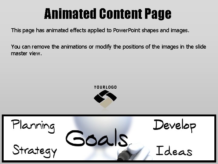 Animated Content Page This page has animated effects applied to Power. Point shapes and