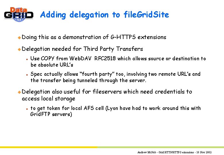 Adding delegation to file. Grid. Site u Doing this as a demonstration of G-HTTPS