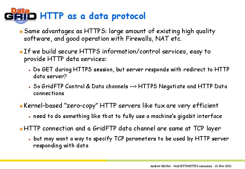 HTTP as a data protocol u Same advantages as HTTPS: large amount of existing