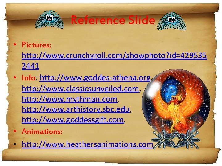 Reference Slide • Pictures; http: //www. crunchyroll. com/showphoto? id=429535 2441 • Info: http: //www.