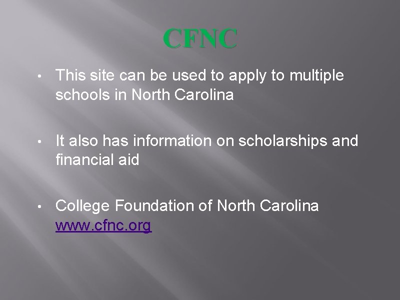 CFNC • This site can be used to apply to multiple schools in North