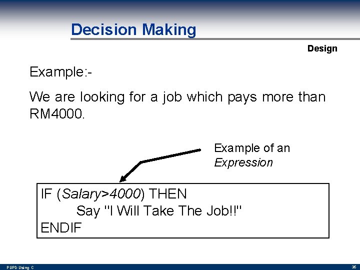 Decision Making Design Example: We are looking for a job which pays more than