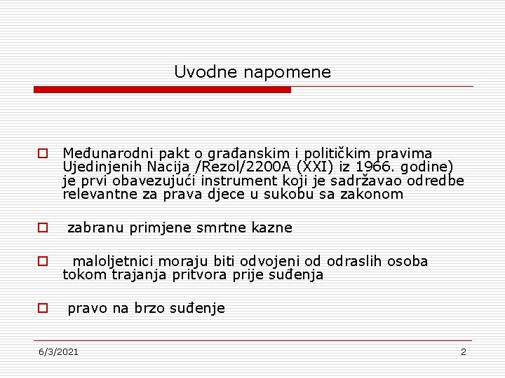 Uvodne napomene o Međunarodni pakt o građanskim i političkim pravima Ujedinjenih Nacija /Rezol/2200 A