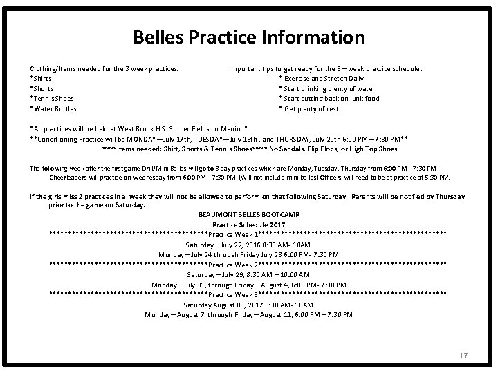 Belles Practice Information Clothing/Items needed for the 3 week practices: *Shirts *Shorts *Tennis Shoes
