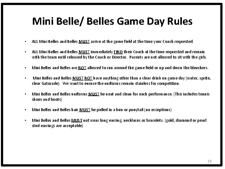 Mini Belle/ Belles Game Day Rules • ALL Mini Belles and Belles MUST arrive