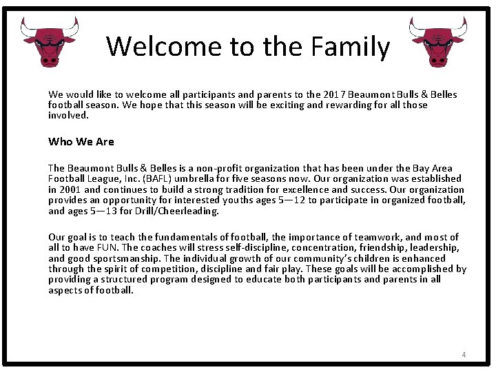 Welcome to the Family We would like to welcome all participants and parents to