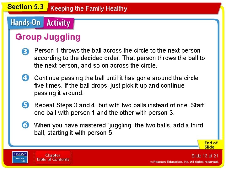 Section 5. 3 Keeping the Family Healthy Group Juggling Person 1 throws the ball