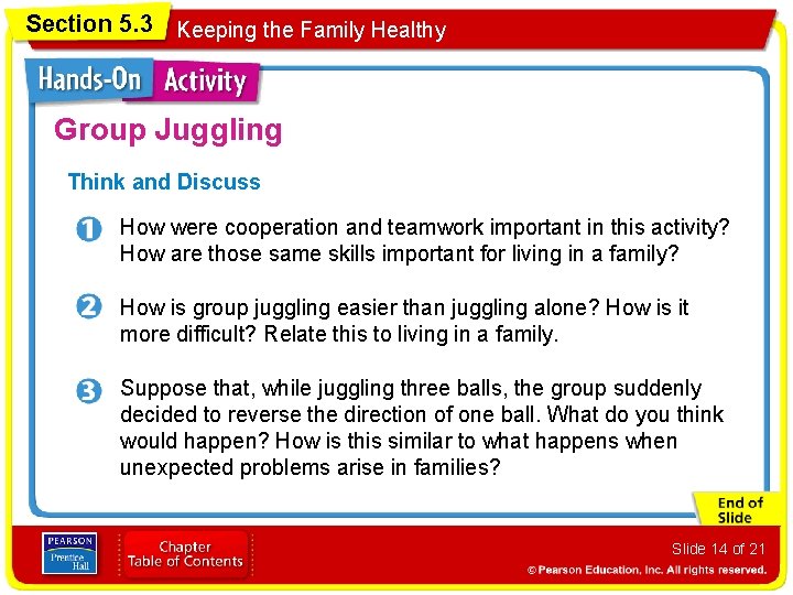 Section 5. 3 Keeping the Family Healthy Group Juggling Think and Discuss How were