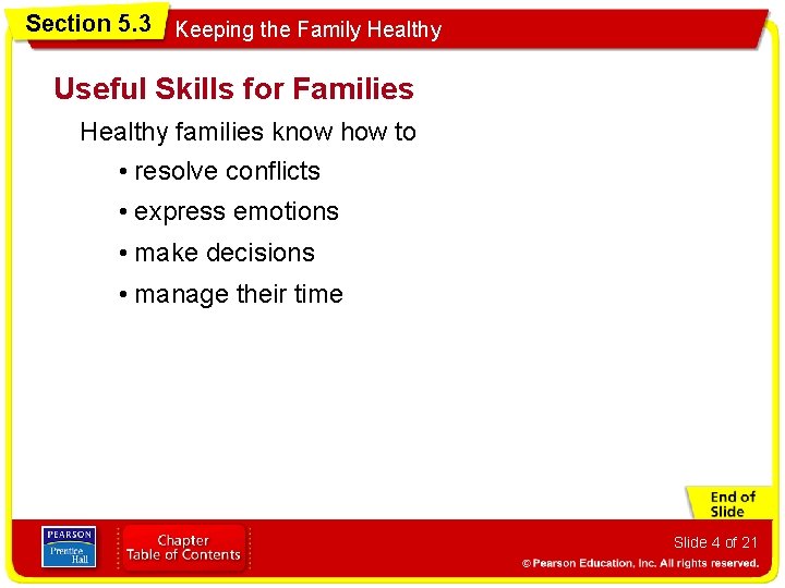 Section 5. 3 Keeping the Family Healthy Useful Skills for Families Healthy families know