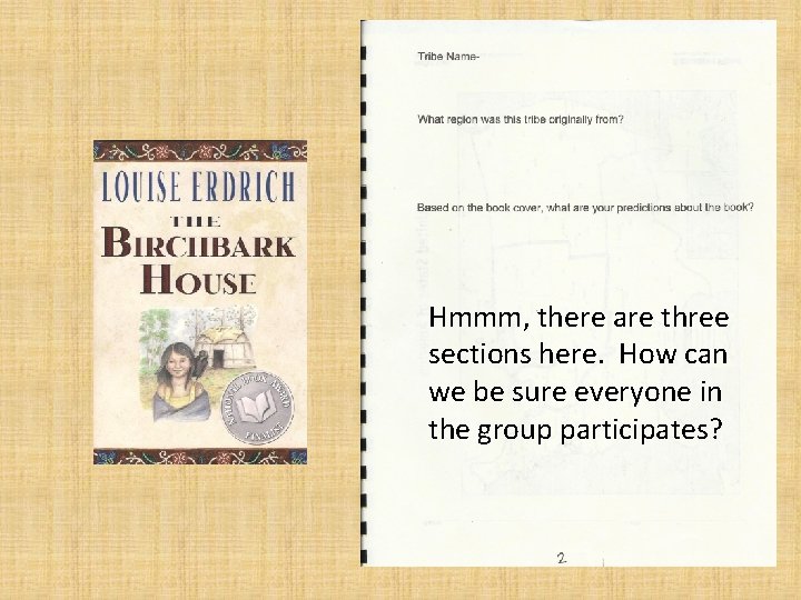 Hmmm, there are three sections here. How can we be sure everyone in the