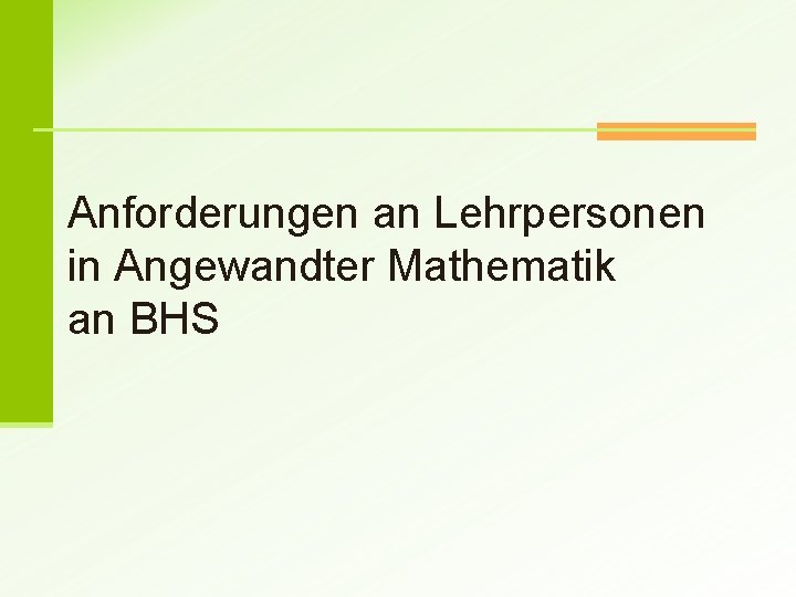 Anforderungen an Lehrpersonen in Angewandter Mathematik an BHS 