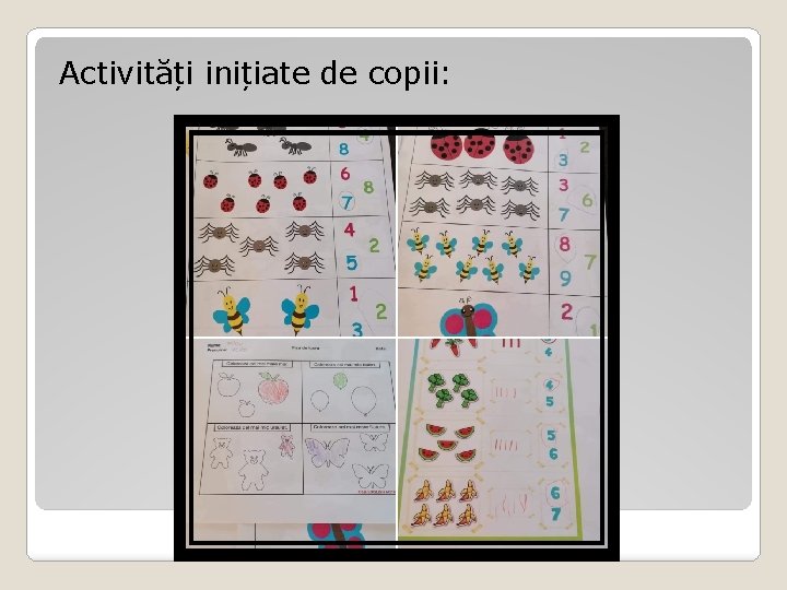 Activități inițiate de copii: Activități inițiate de copii: