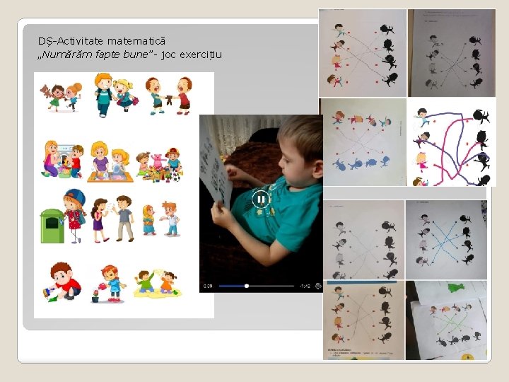 DȘ-Activitate matematică „Numărăm fapte bune”- joc exercițiu DȘ-Activitate matematică „Numărăm fapte bune”- joc exercițiu