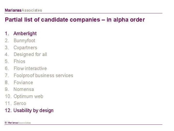 Marianas. Associates Partial list of candidate companies – in alpha order 1. 2. 3.