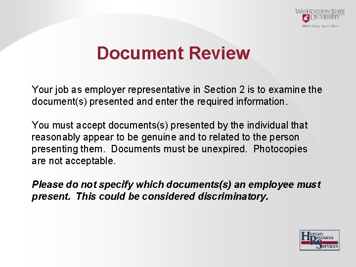 Document Review Your job as employer representative in Section 2 is to examine the