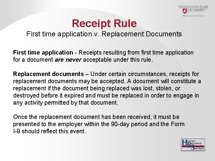 Receipt Rule First time application v. Replacement Documents First time application - Receipts resulting