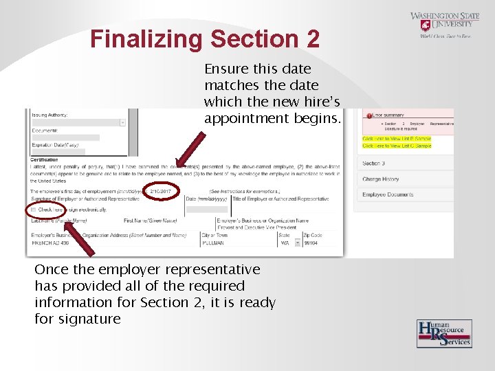 Finalizing Section 2 Ensure this date matches the date which the new hire’s appointment