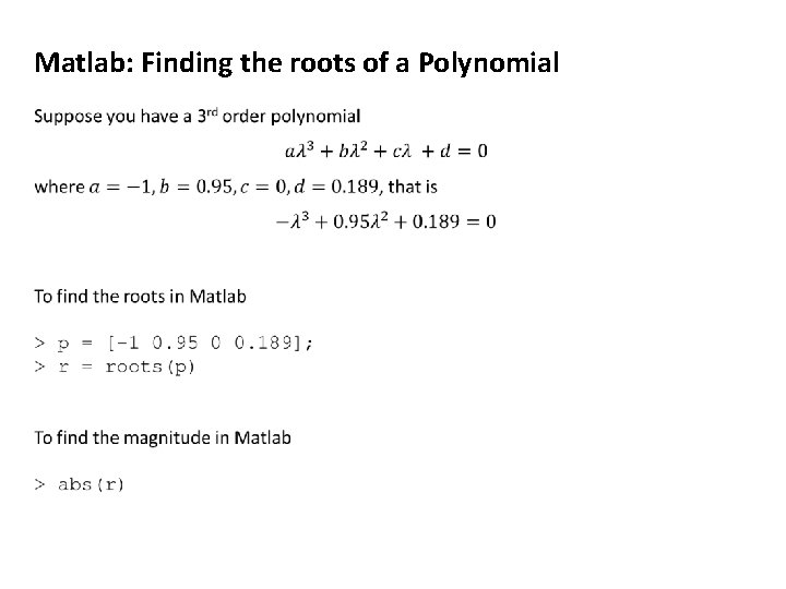 Matlab: Finding the roots of a Polynomial 