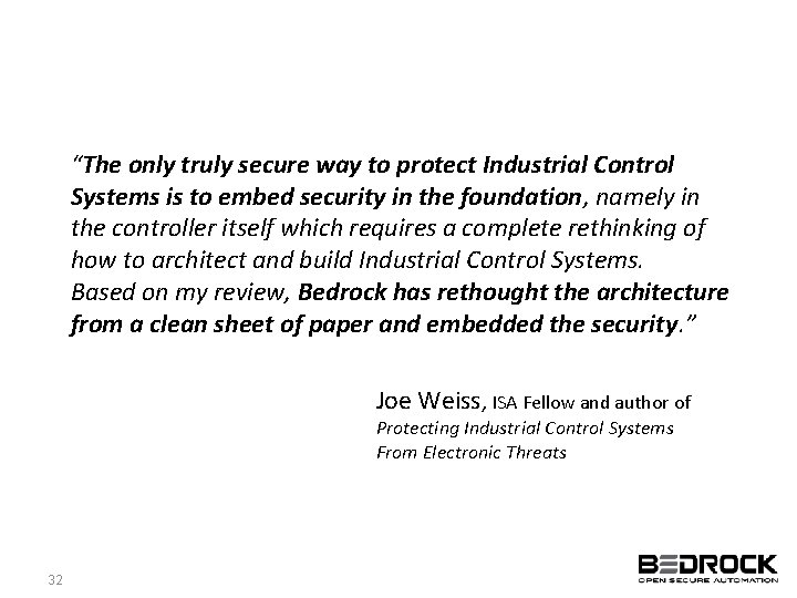 “The only truly secure way to protect Industrial Control Systems is to embed security