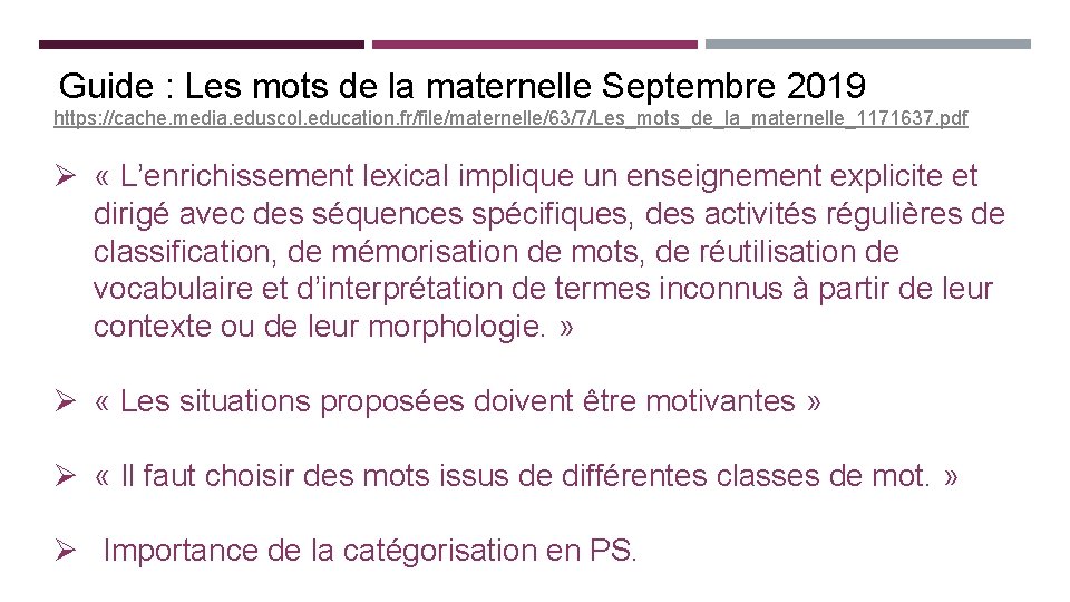 Guide : Les mots de la maternelle Septembre 2019 https: //cache. media. eduscol. education.