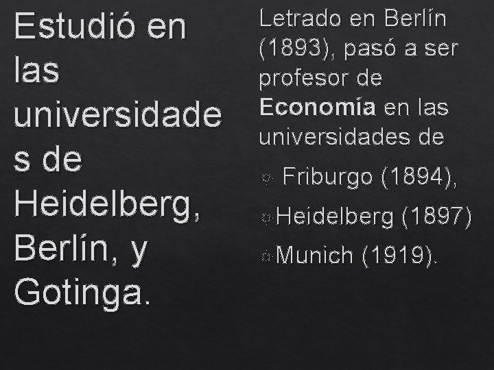 Estudió en las universidade s de Heidelberg, Berlín, y Gotinga. Letrado en Berlín (1893),