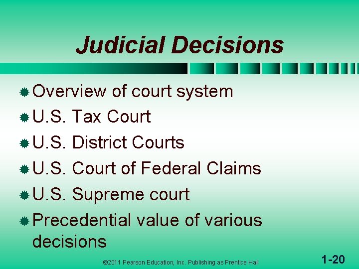 Judicial Decisions ® Overview of court system ® U. S. Tax Court ® U.