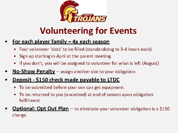 Volunteering for Events • For each player family – 4 x each season •