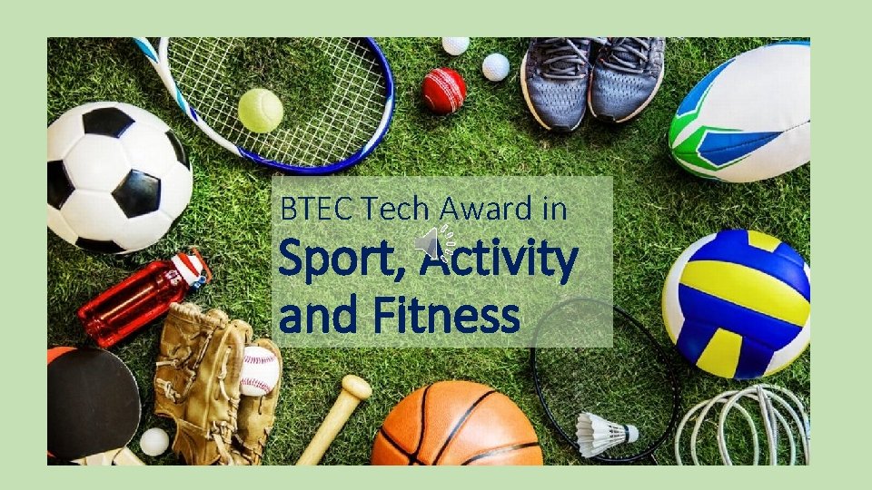 BTEC Tech Award in Sport, Activity and Fitness 