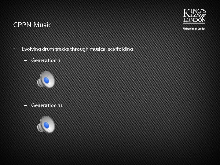 CPPN Music • Evolving drum tracks through musical scaffolding – Generation 11 