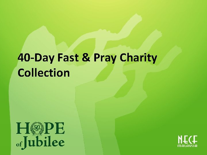 40 -Day Fast & Pray Charity Collection 